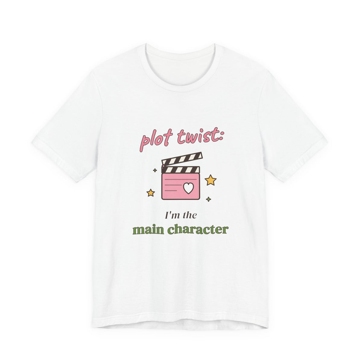 Plot Twist: I'm the Main Character Tee