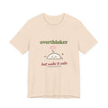 Overthinker, But Make It Cute Tee