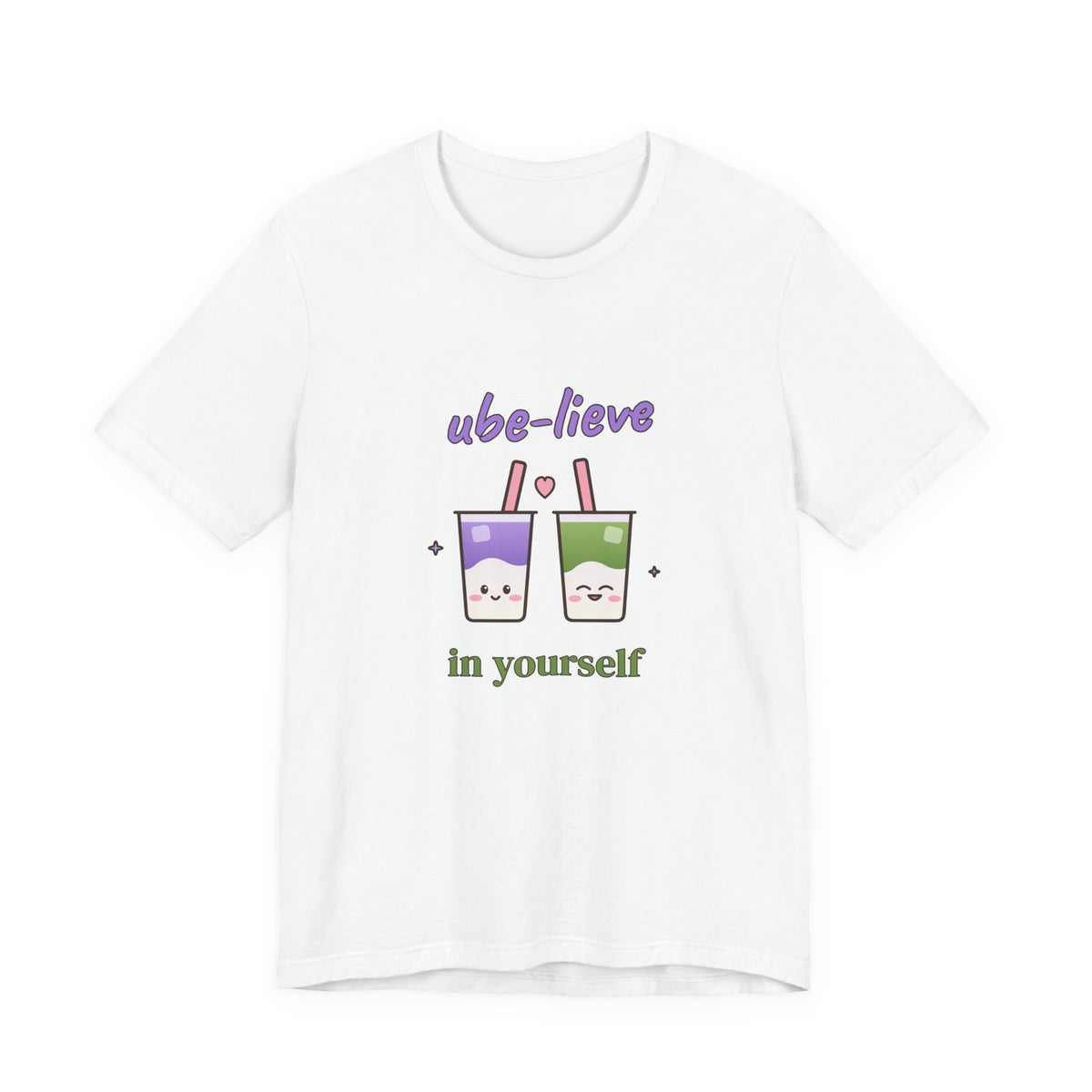 Ube-lieve in Yourself Tee