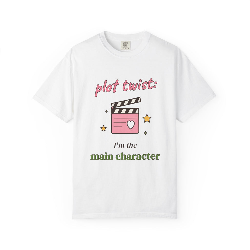 Plot Twist: I'm the Main Character Comfort Colors Tee
