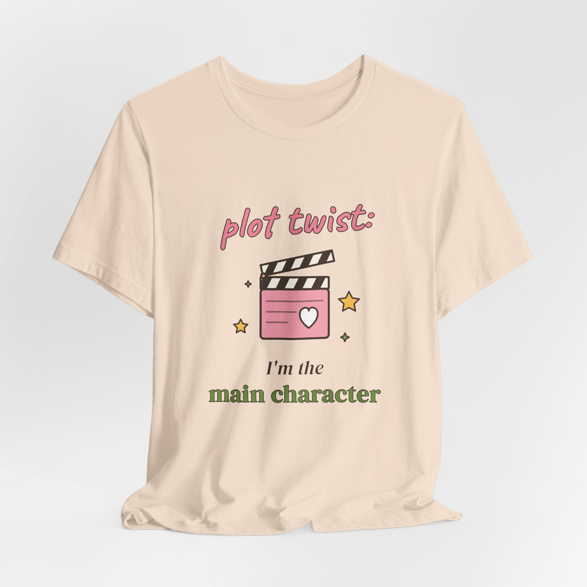 Plot Twist: I'm the Main Character Tee