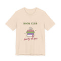 Book Club, Party of One Tee