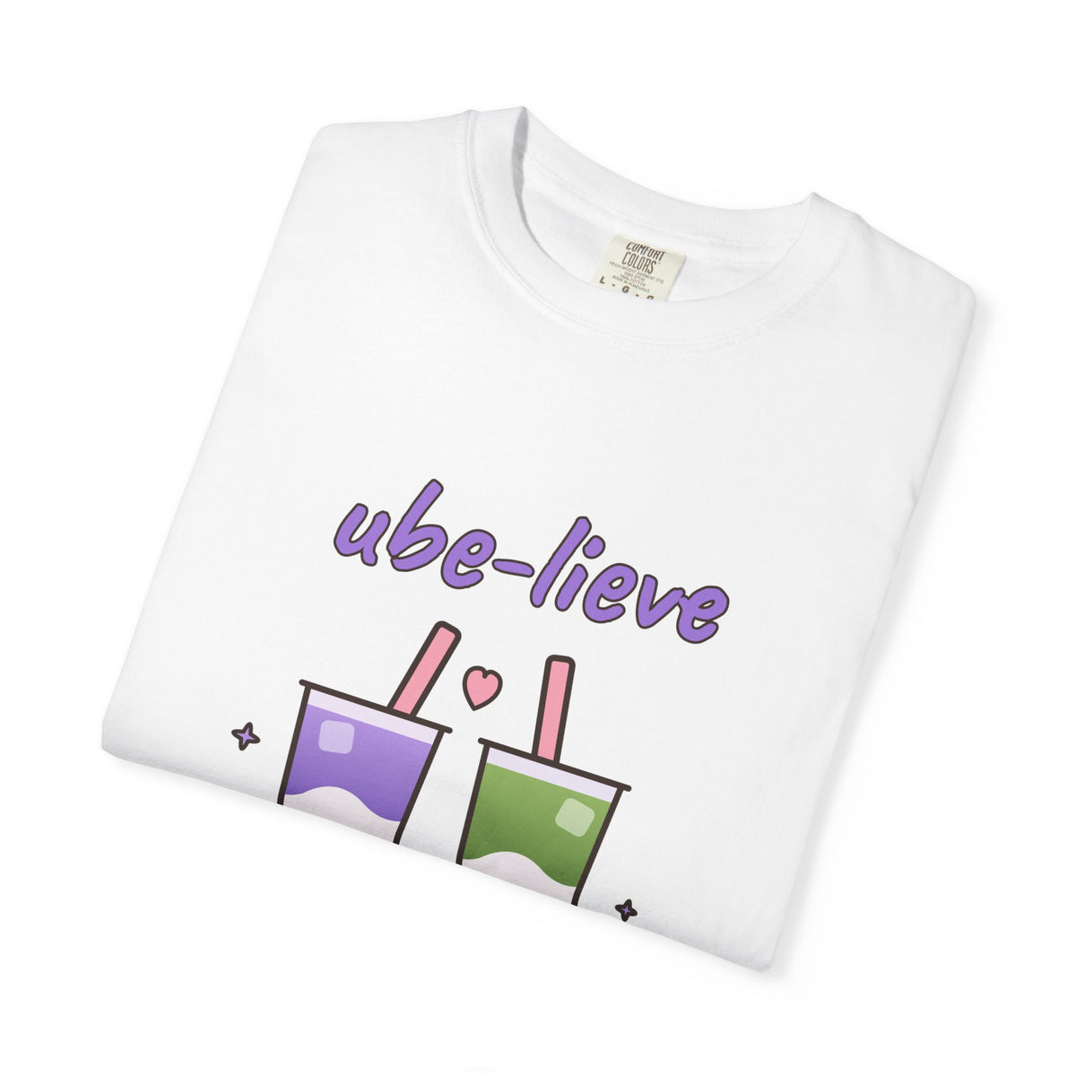 Ube-lieve in Yourself Comfort Colors Tee