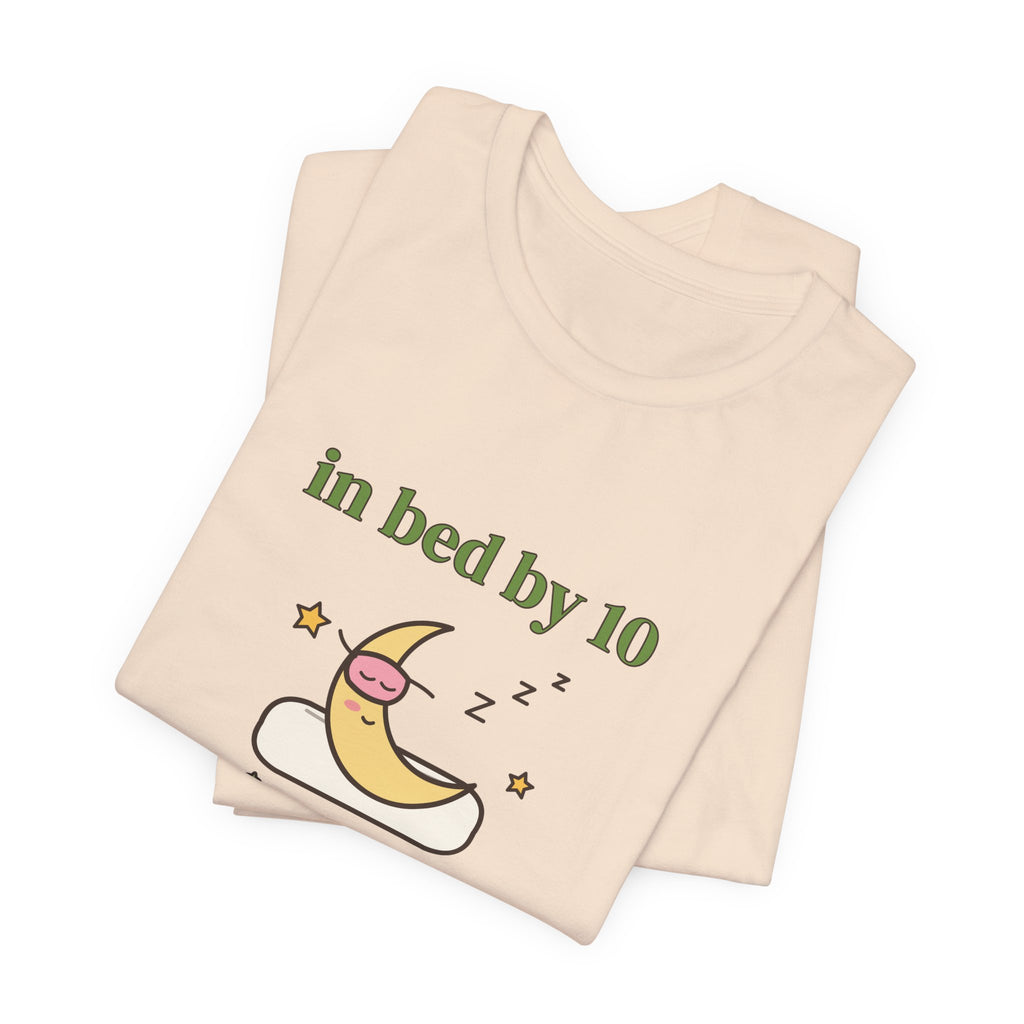 In Bed by 10 & Thriving Tee