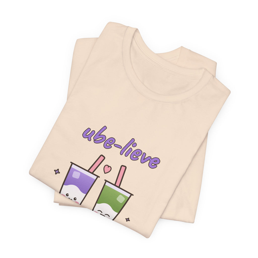 Ube-lieve in Yourself Tee