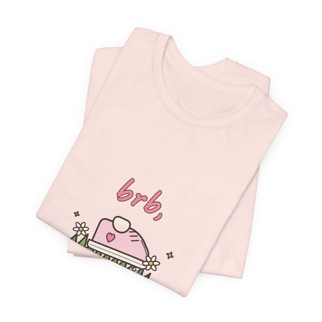 BRB, Touching Grass Tee