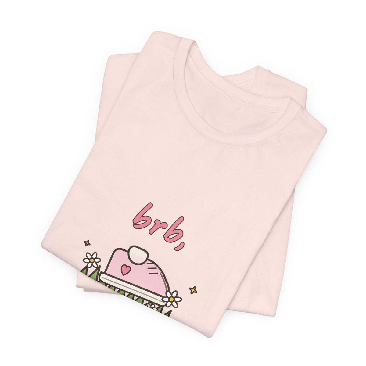 BRB, Touching Grass Tee