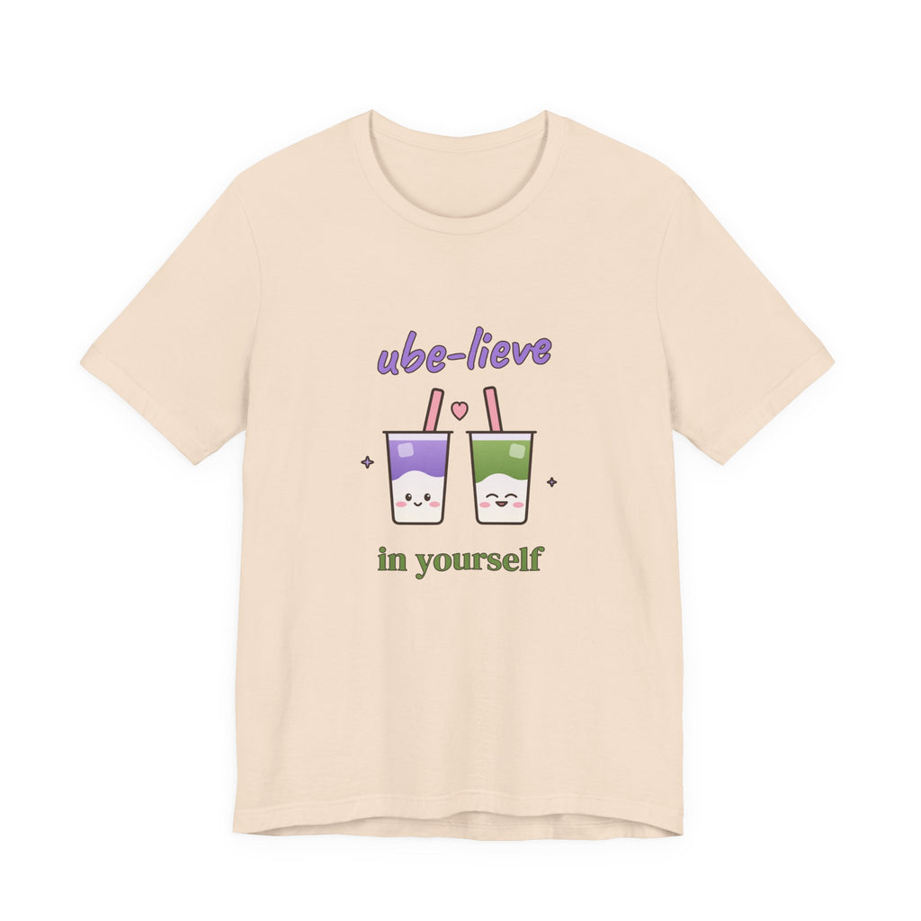 Ube-lieve in Yourself Tee
