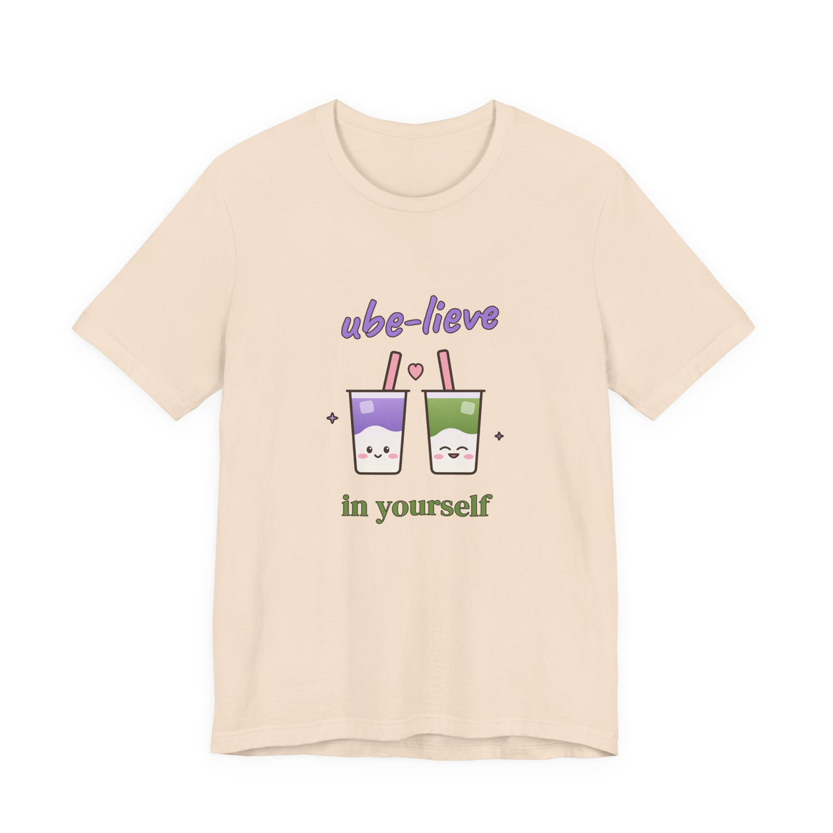 Ube-lieve in Yourself Tee