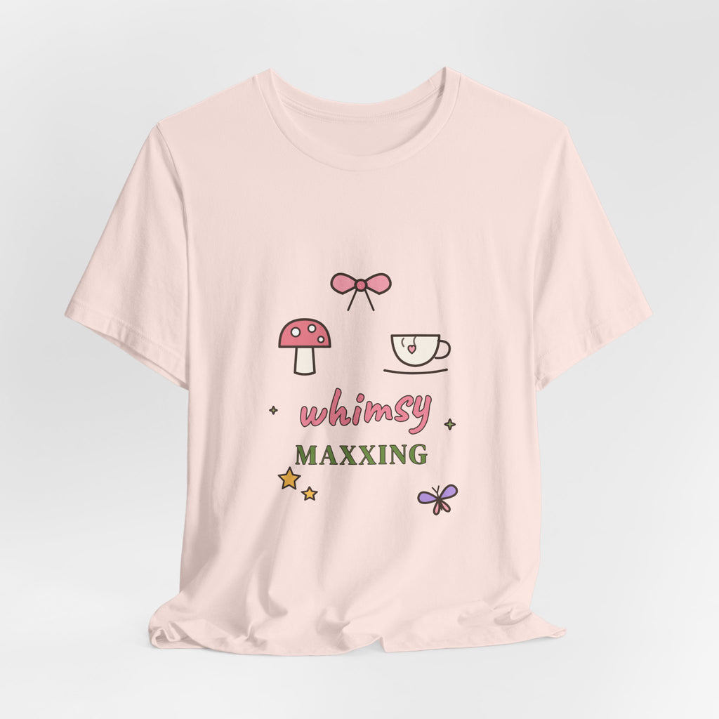 Whimsy Maxxing Tee