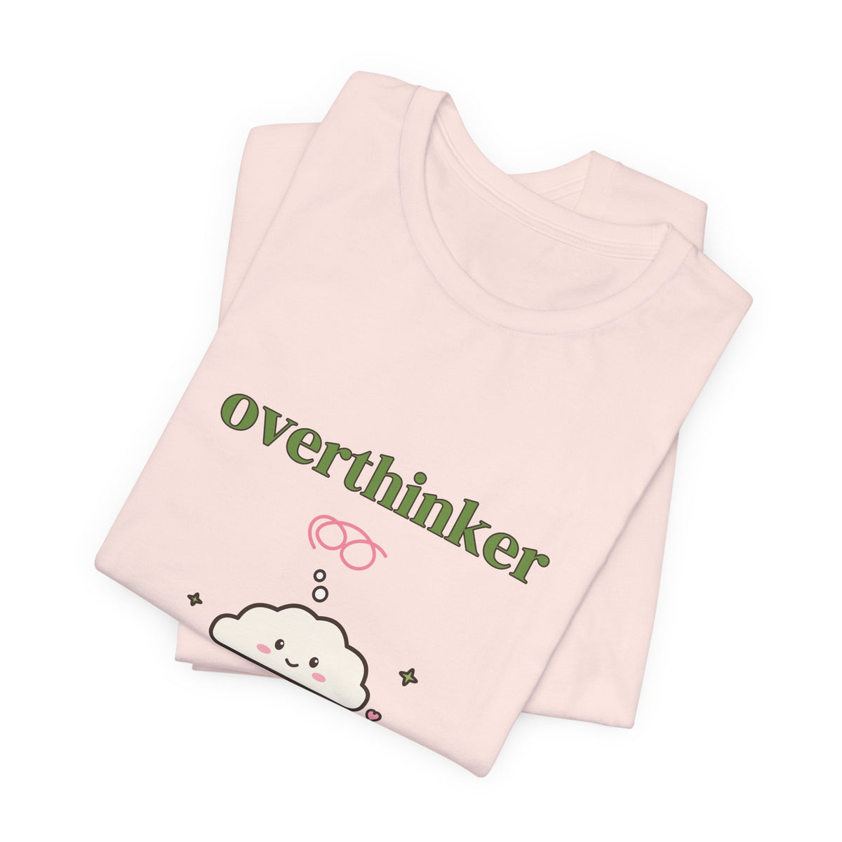 Overthinker, But Make It Cute Tee