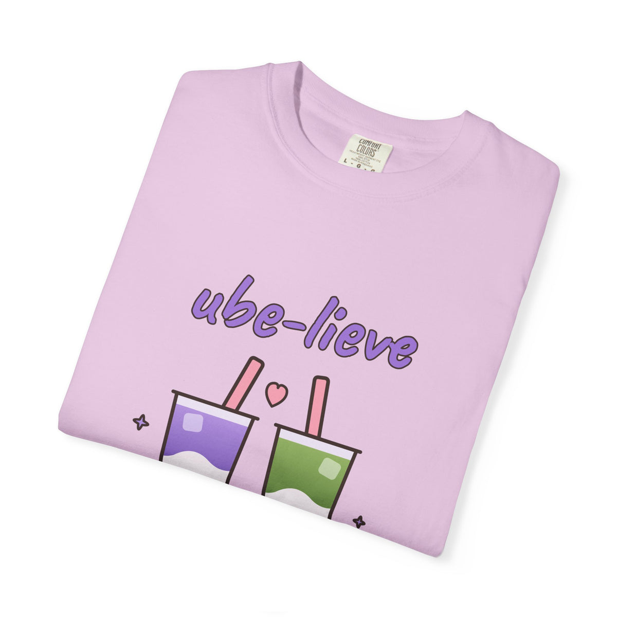 Ube-lieve in Yourself Comfort Colors Tee