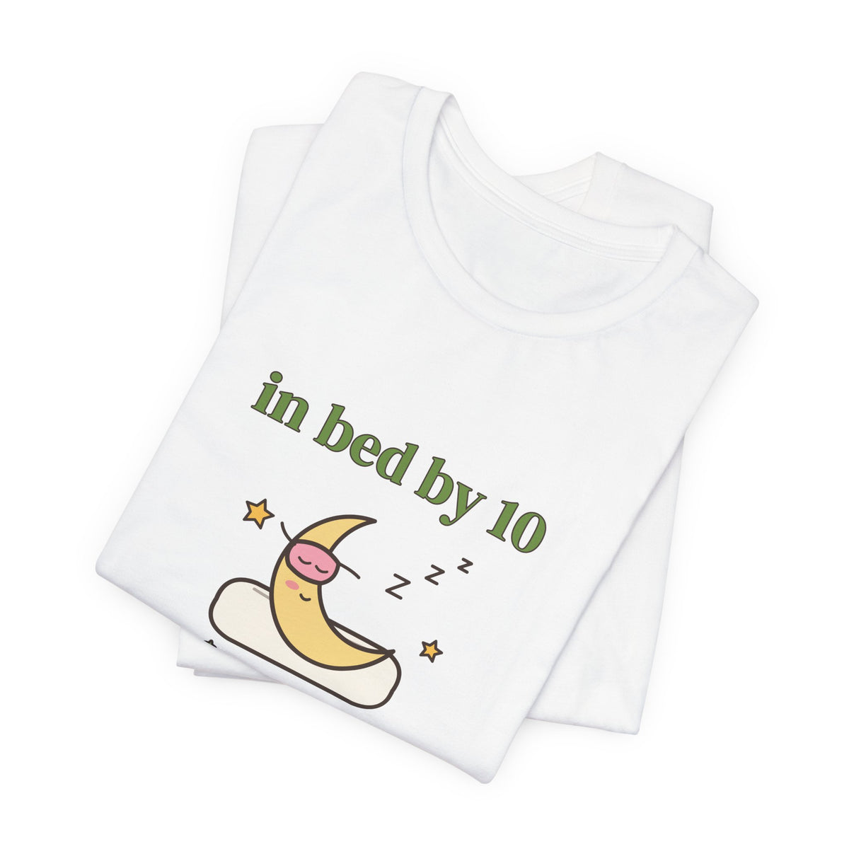 In Bed by 10 & Thriving Tee