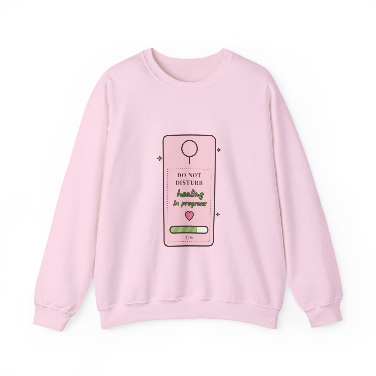 Do Not Disturb: Healing in Progress Sweatshirt