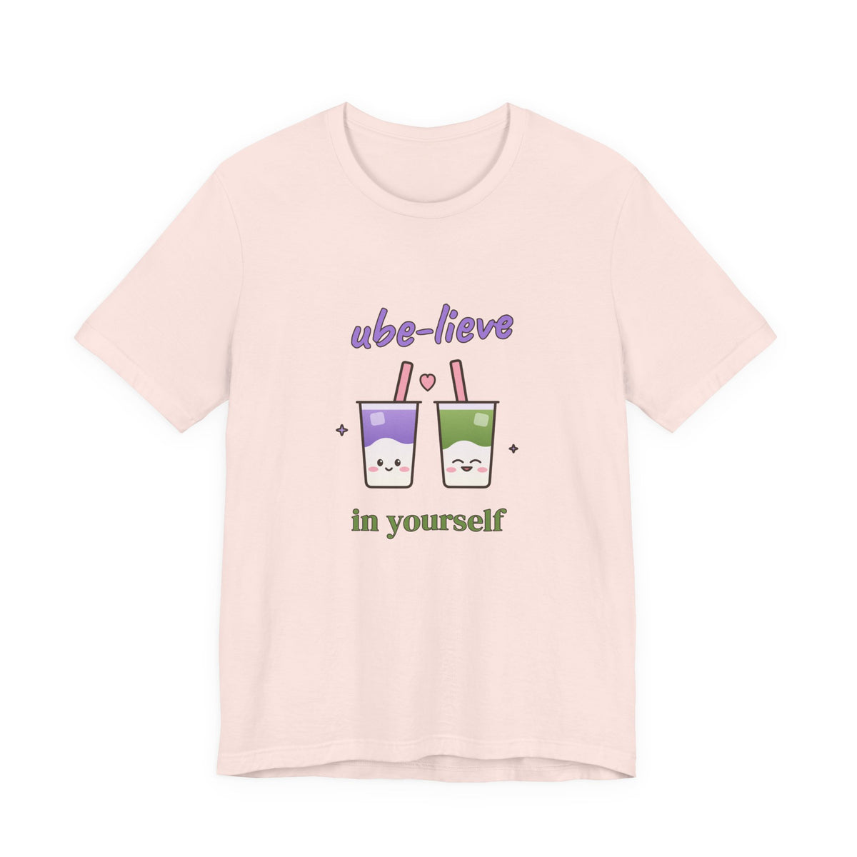 Ube-lieve in Yourself Tee