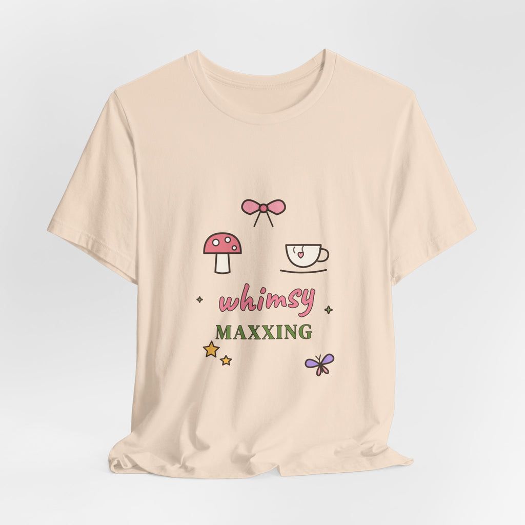 Whimsy Maxxing Tee