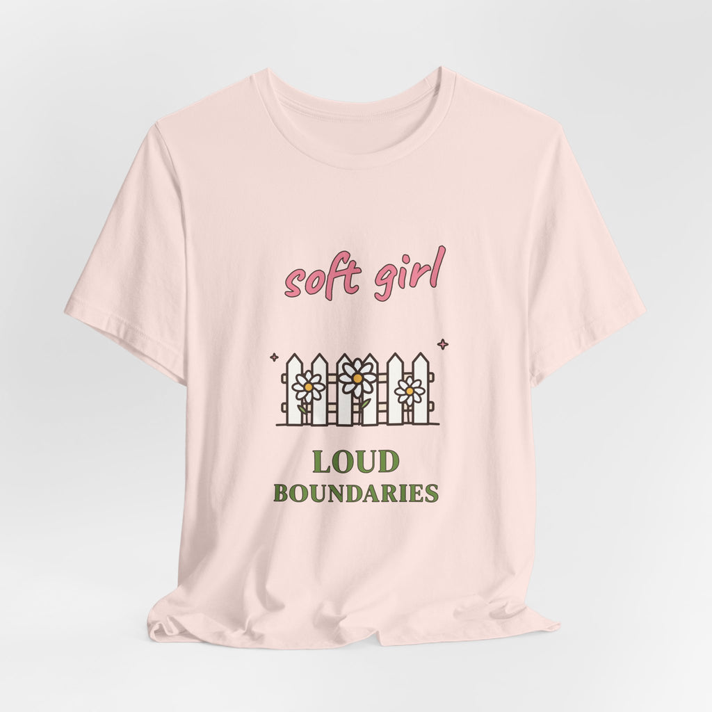 Soft Girl, Loud Boundaries Tee
