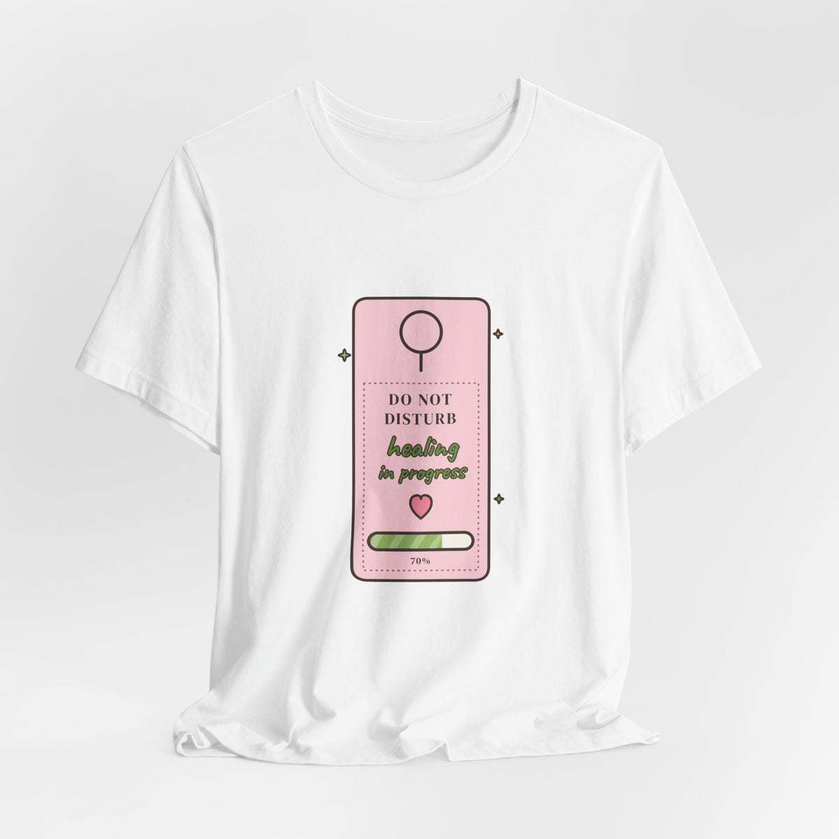 Do Not Disturb: Healing in Progress Tee