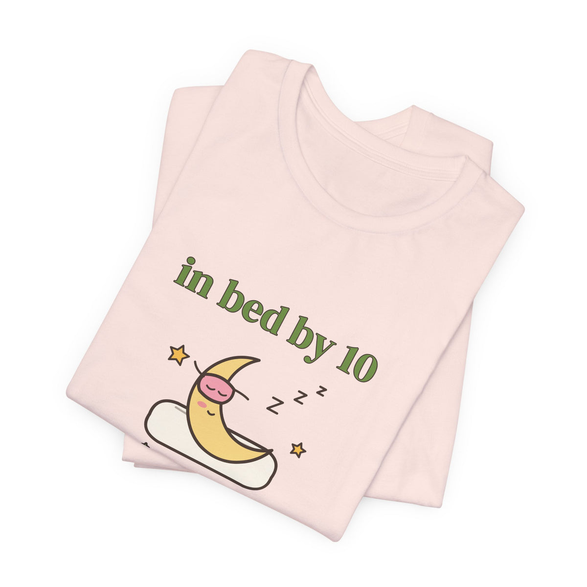 In Bed by 10 & Thriving Tee