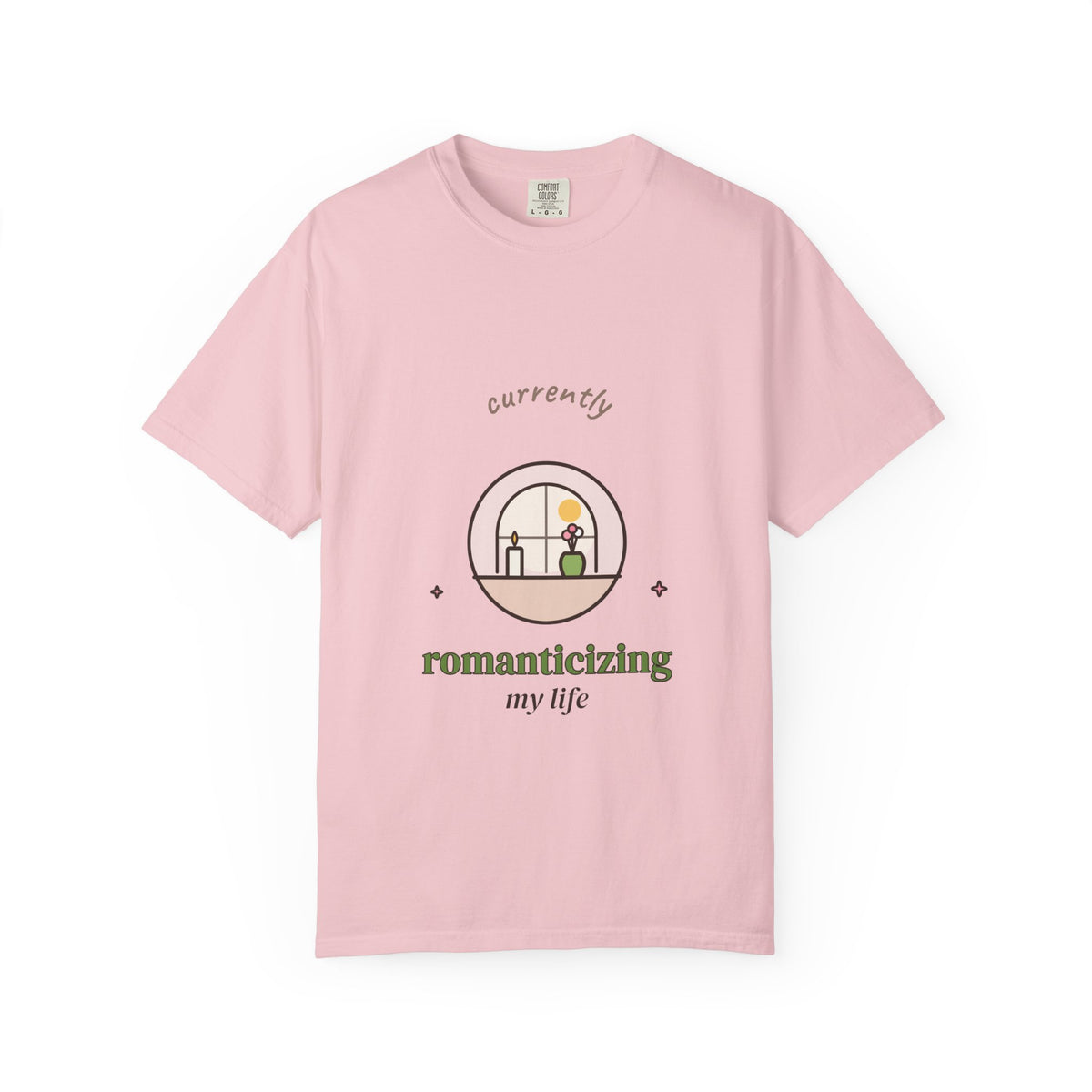 Currently Romanticizing My Life Comfort Colors Tee