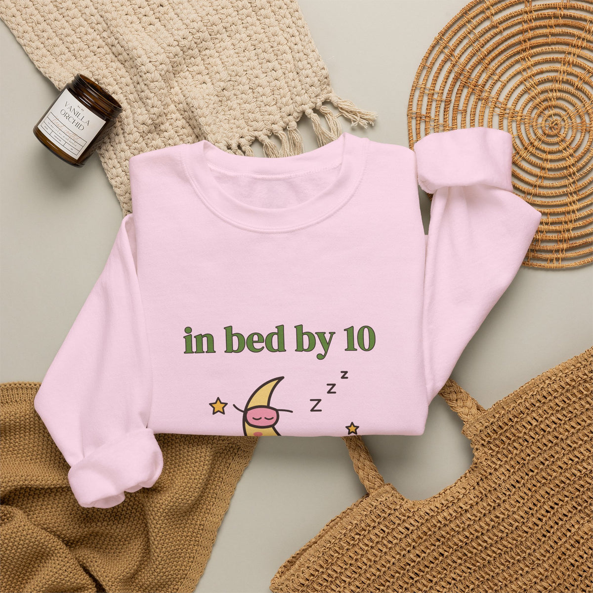 In Bed by 10 & Thriving Sweatshirt