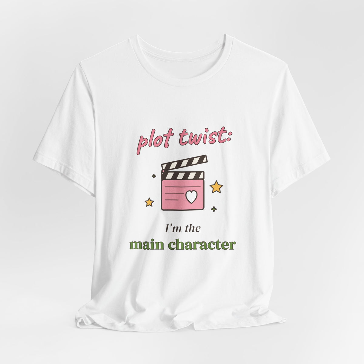 Plot Twist: I'm the Main Character Tee