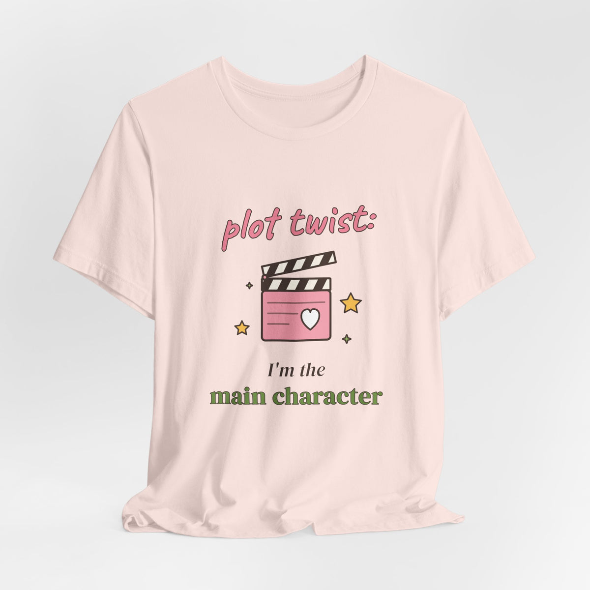 Plot Twist: I'm the Main Character Tee