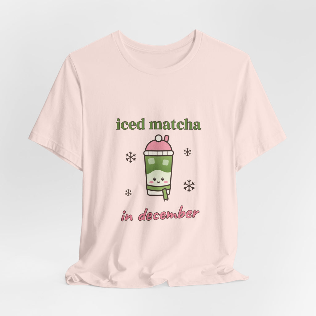 Iced Matcha in December Tee