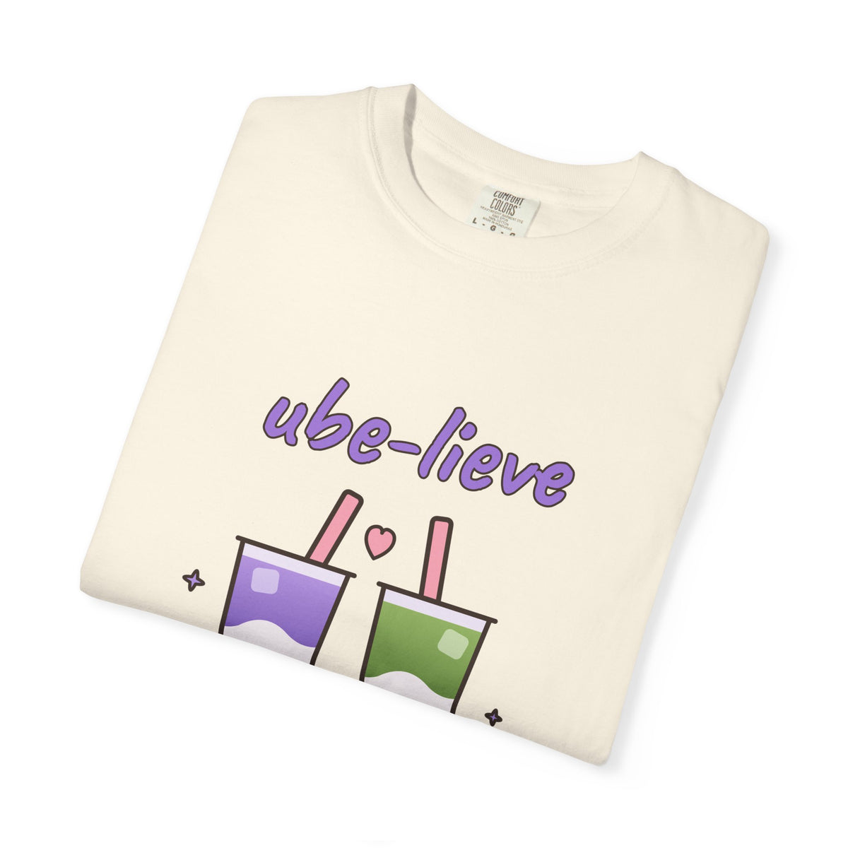 Ube-lieve in Yourself Comfort Colors Tee